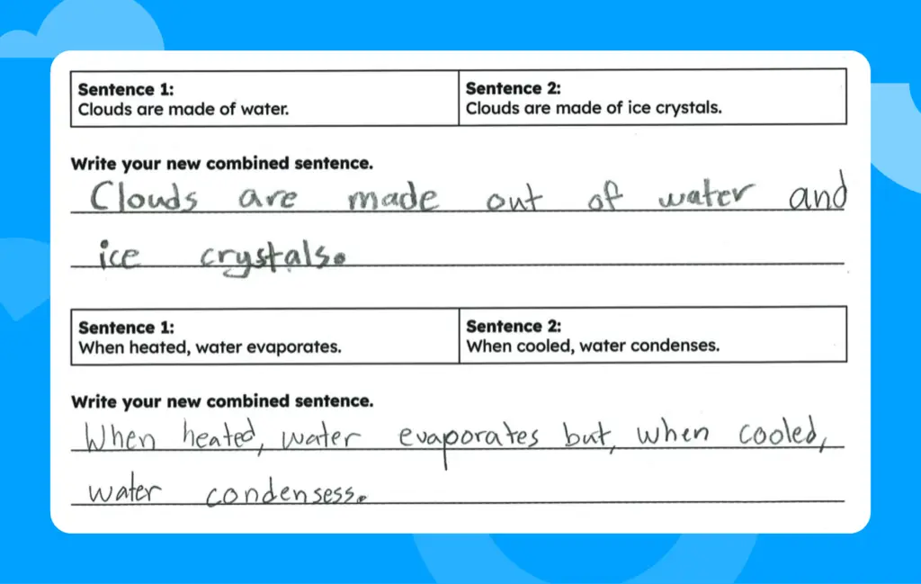 A student example of sentence combining that offers two separate sentences and then asks the students to write a combined version.