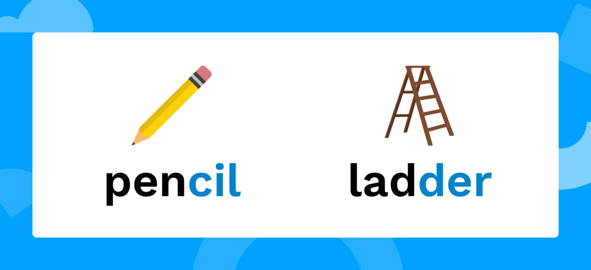 The words pencil and ladder with the 'cil' and 'der' highlighted.